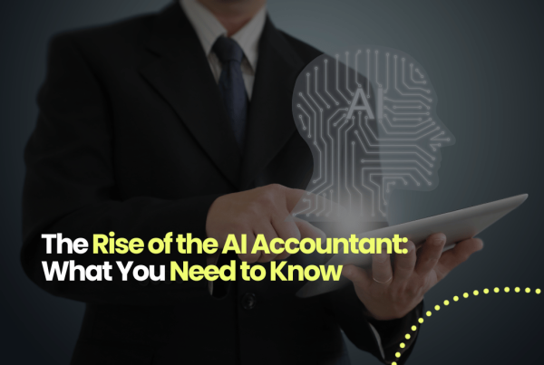 The Rise of the AI Accountant: What You Need to Know