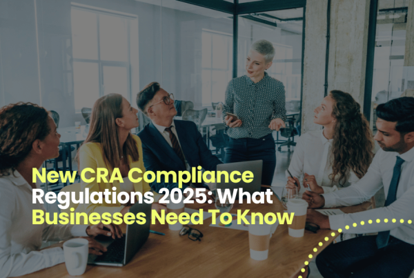 New CRA Compliance Regulations 2025: What Businesses Need To Know