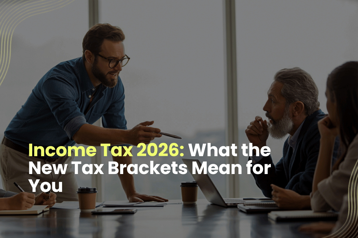 Income Tax 2026: What The New Tax Brackets Mean For You