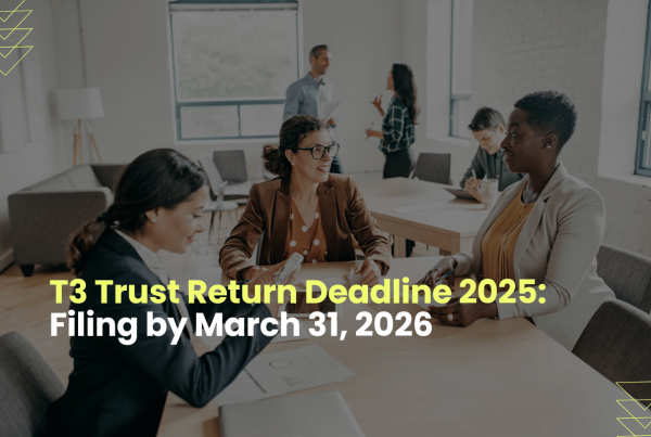 T3 trust return deadline 2025