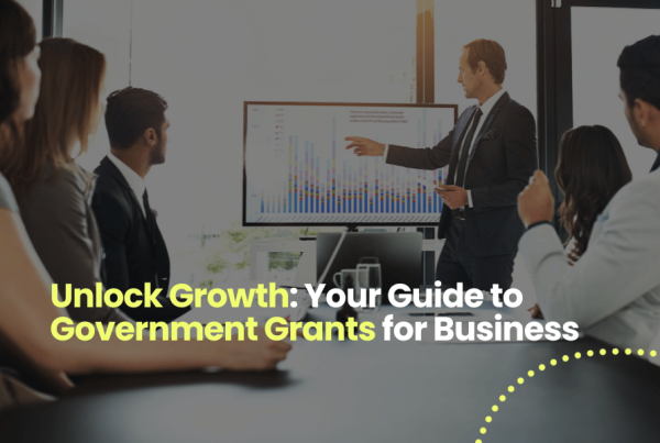 Unlock Growth: Your Guide to Government Grants for Business