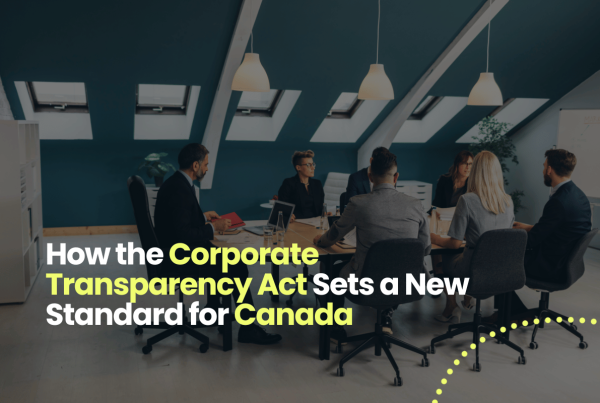 How the Corporate Transparency Act Sets a New Standard for Canada