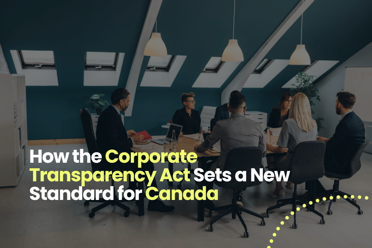 How the Corporate Transparency Act Sets a New Standard for Canada