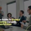 Your Guide To Impact Investing Canada Opportunities