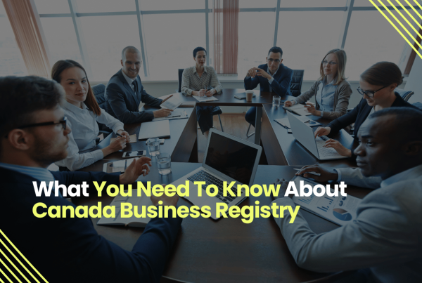 What You Need To Know About Canada Business Registry