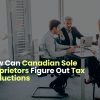 How Can Canadian Sole Proprietors Figure Out Tax Deductions