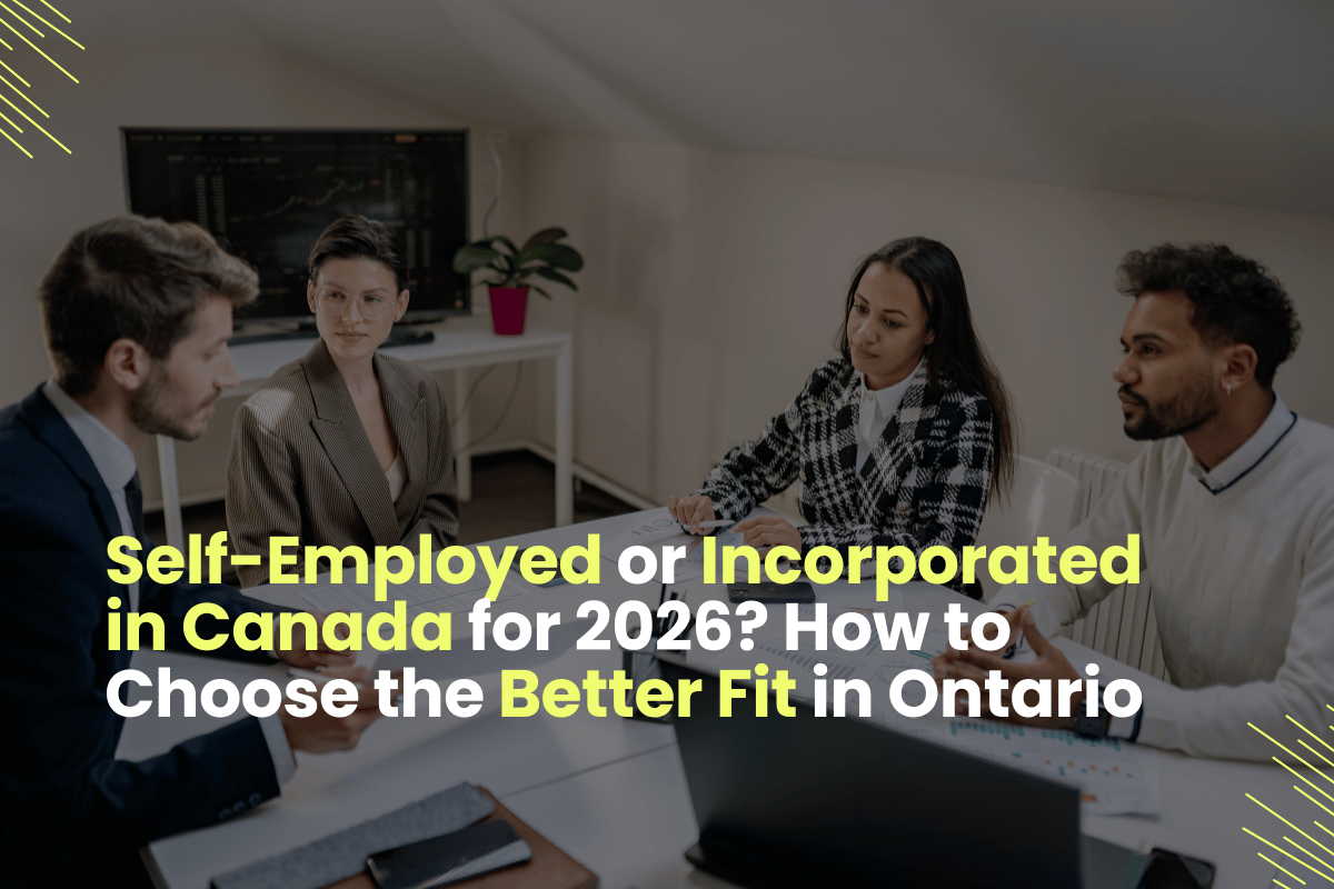 Self Employed Or Incorporated What’s Better In Canada 2026