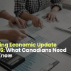 Spring Economic Update 2026: What Canadians Need to Know